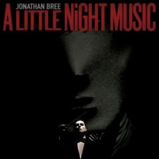 Audio A Little Night Music Jonathan Bree