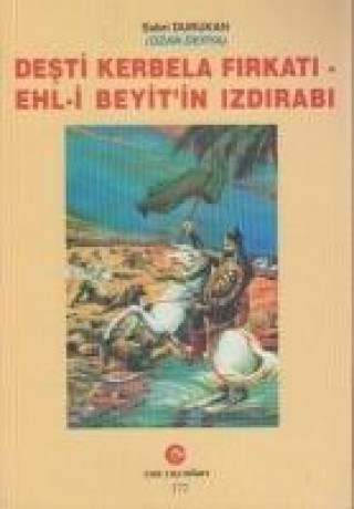 Książka Desti Kerbela Firkati - Ehl-i Beyitin Izdirabi Sabri Durukan