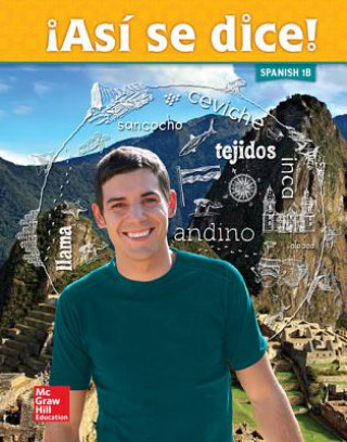 Kniha Asi Se Dice! Level 1b, Student Edition Mcgraw-Hill Education