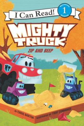 Carte Mighty Truck: Zip and Beep Chris Barton