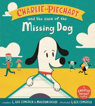 Kniha Charlie Piechart and the Case of the Missing Dog Marilyn Sadler