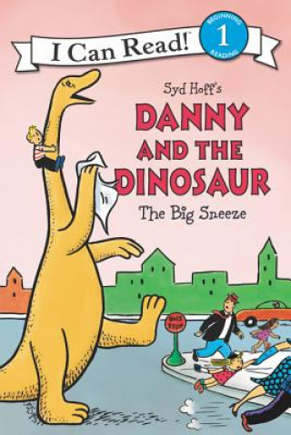 Kniha Danny and the Dinosaur: The Big Sneeze Syd Hoff