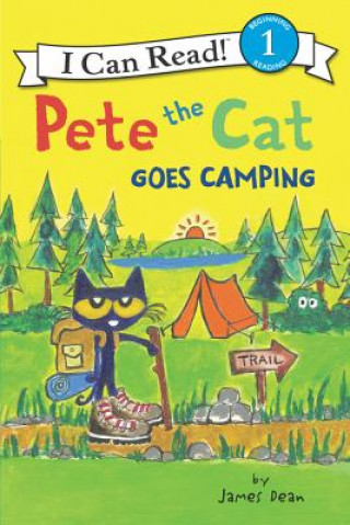 Книга Pete the Cat Goes Camping James Dean
