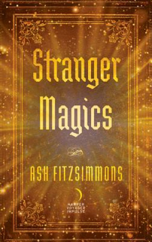 Kniha Stranger Magics Ash Fitzsimmons