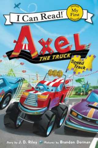 Książka Axel the Truck: Speed Track J. D. Riley