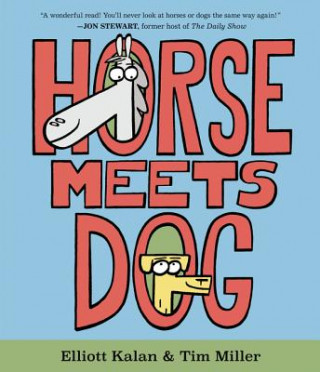 Kniha Horse Meets Dog Elliott Kalan