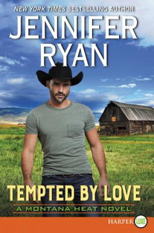 Książka Tempted by Love: A Montana Heat Novel Jennifer Ryan