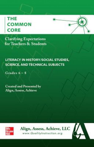 Buch AAA the Common Core: Clarifying Expectations for Teachers and Students. Literacy Science & Technical Subjects, Grades 6-8 Align Access Achieve LLC