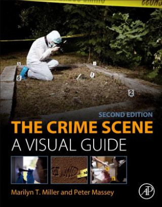 Knjiga The Crime Scene: A Visual Guide Marilyn T. Miller