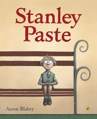Knjiga Stanley Paste Aaron Blabey