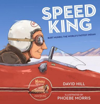 Carte Speed King: Burt Munro, the World's Fastest Indian David Hill