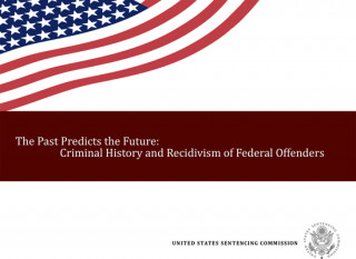 Kniha The Past Predicts the Future:: Criminal History Sentencing Commission (U S )