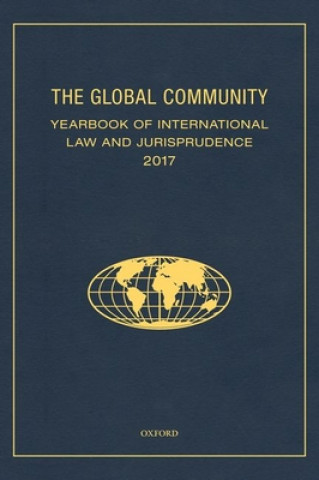 Livre The Global Community Yearbook of International Law and Jurisprudence 2017 Giuliana Ziccardi Capaldo