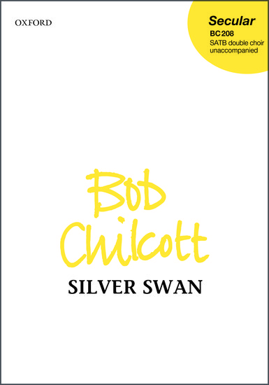 Buch Silver swan Bob Chilcott