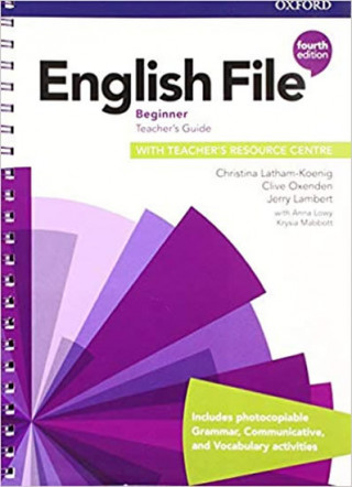 Könyv English File: Beginner: Teacher's Guide with Teacher's Resource Centre Clive Oxenden