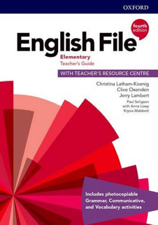Carte English File: Elementary: Teacher's Guide with Teacher's Resource Centre Clive Oxenden