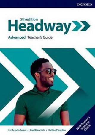 Book Headway: Advanced: Teacher's Guide with Teacher's Resource Center Liz Soars