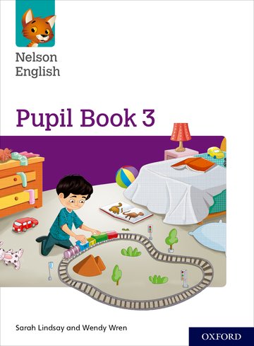Könyv Nelson English: Year 3/Primary 4: Pupil Book 3 Sarah Lindsay
