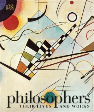 Kniha Philosophers: Their Lives and Works DK