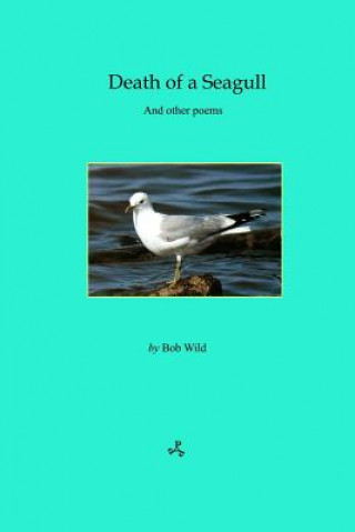 Libro Death of a Seagull Bob Wild