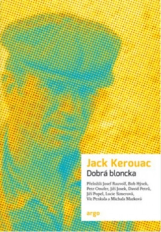 Book Dobrá bloncka Jack Kerouac