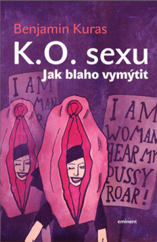 Kniha K.O. sexu Benjamin Kuras