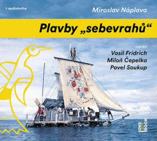 Аудио Plavby sebevrahů Miroslav Náplava