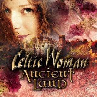Audio Ancient Land (CD/DVD) Celtic Woman