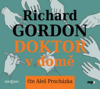 Аудио Doktor v domě Richard Gordon