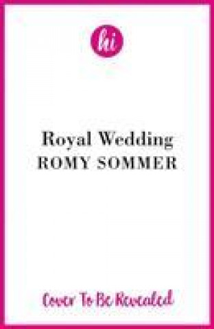 Knjiga My Best Friend's Royal Wedding Romy Sommer