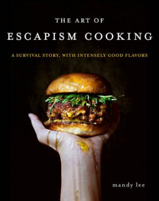 Book Art of Escapism Cooking Mandy Lee