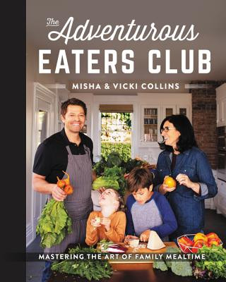 Książka Adventurous Eaters Club Misha Collins