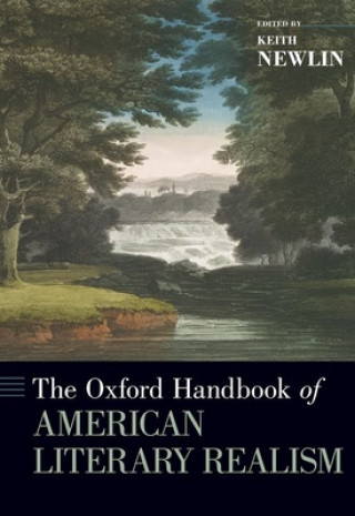 Knjiga Oxford Handbook of American Literary Realism Keith Newlin