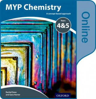 Książka Myp Chemistry: A Concept Based Approach: Online Student Book Gary Horner