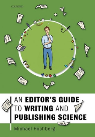 Kniha Editor's Guide to Writing and Publishing Science Hochberg