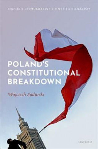 Книга Poland's Constitutional Breakdown Sadurski