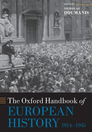Książka Oxford Handbook of European History, 1914-1945 Nicholas Doumanis
