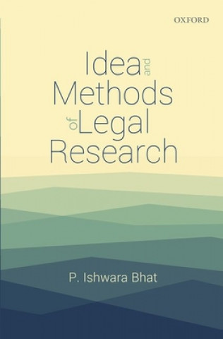 Kniha Idea and Methods of Legal Research Bhat