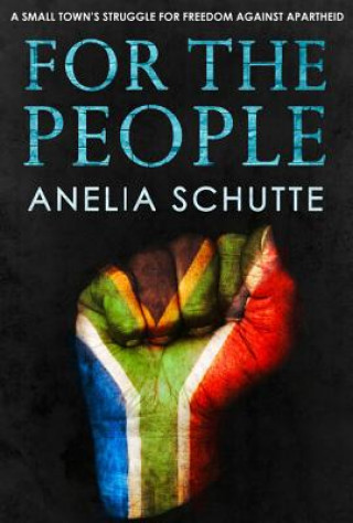 Kniha For The People Anelia Schutte