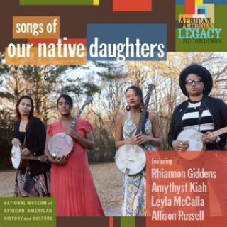 Audio Songs Of Our Native Daughters Our Native Daughters