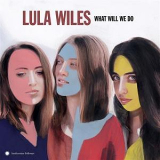 Аудио What Will We Do Lula Wiles