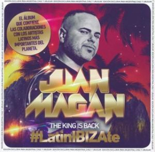 Audio The King Is Back #LatinIBIZAte Juan Magan
