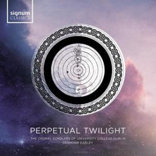 Audio Perpetual Twilight-Chorwerke Earley/The Choral Scholars of University C. Dublin