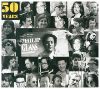 Audio 50 years of the Philip Glass Ensemble Philip Glass Ensemble