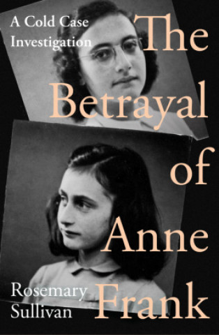 Книга Betrayal of Anne Frank Vincent Pankoke