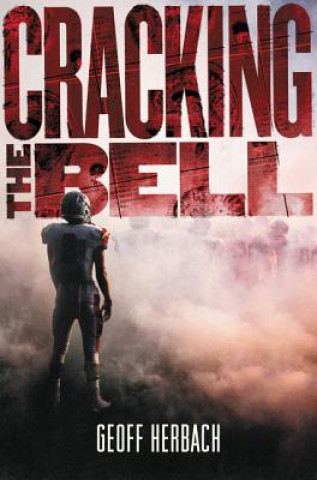 Book Cracking the Bell Geoff Herbach