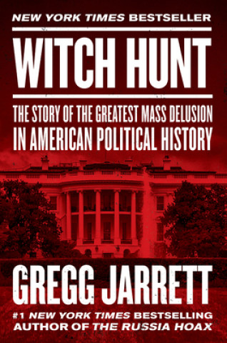 Kniha Witch Hunt Gregg Jarrett