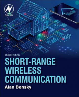 Knjiga Short-range Wireless Communication Alan (Electronics Engineering Consultant) Bensky