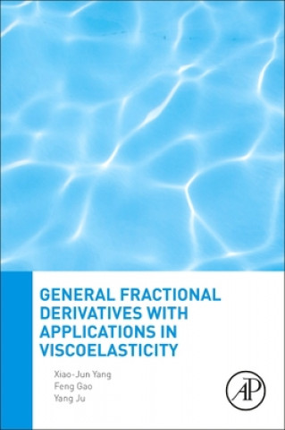 Carte General Fractional Derivatives with Applications in Viscoelasticity Xiao-Jun Yang