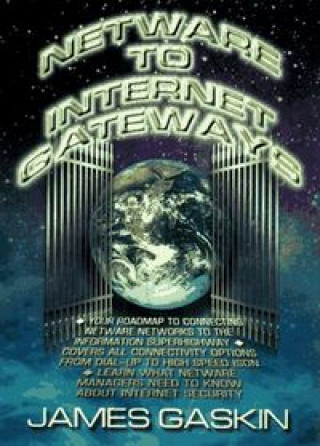 Carte Netware to Internet Gateways (Bk/CD) Shelley Gaskin